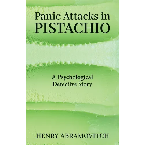 Panic Attacks in Pistachio: A Psychological Detective Story