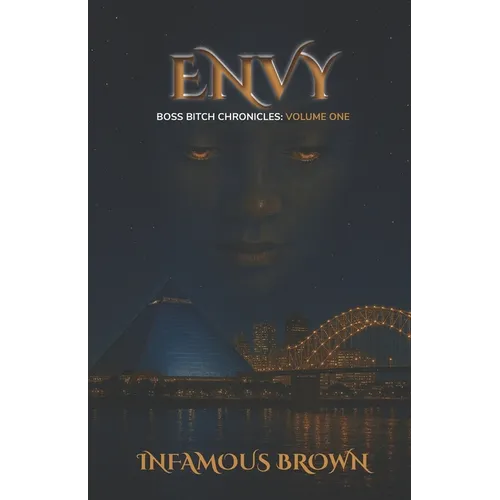 Boss Bitch Chronicles: Volume One: Envy