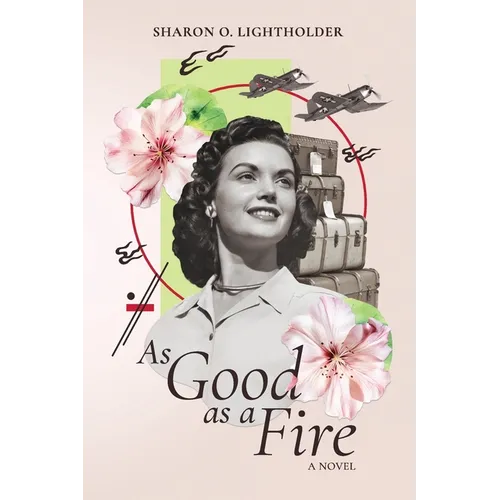 As Good as a Fire