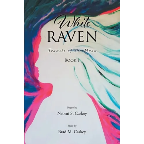 White Raven: Transit of the Moon: Book 1