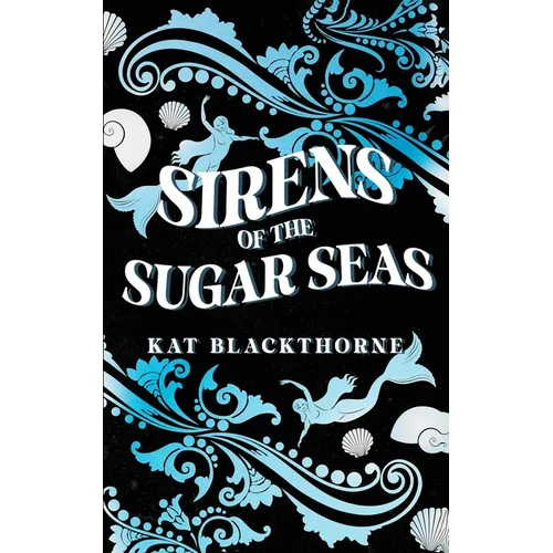 Sirens of the Sugar Seas