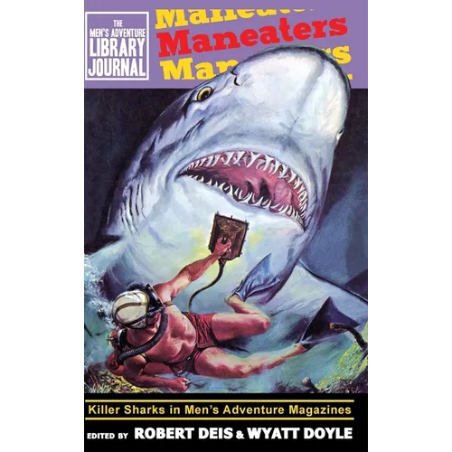 Maneaters: Killer Sharks in Men's Adventure Magazines