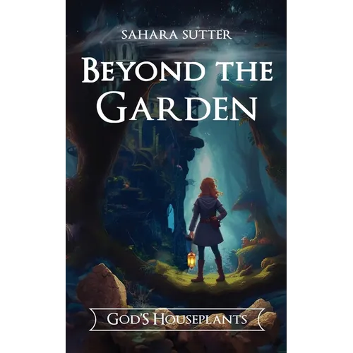 Beyond the Garden God's Houseplants