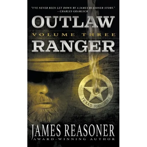 Outlaw Ranger, Volume Three: A Western Young Adult Series