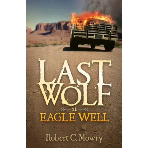 Last Wolf at Eagle Well
