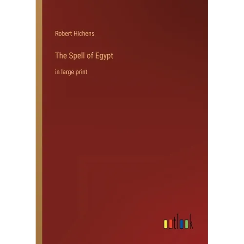 The Spell of Egypt: in large print