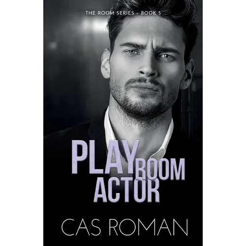 Play Room Actor: A Mental Health Rep and Workplace MM Romance