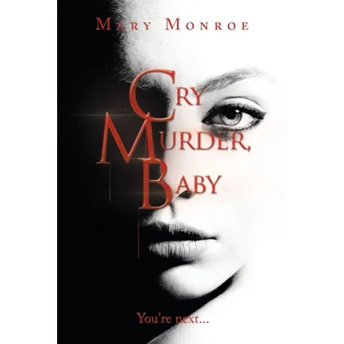 Cry Murder, Baby: You're Next...