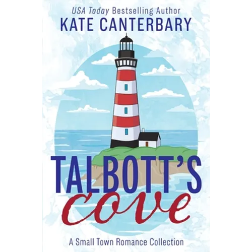 Talbott's Cove: A Small Town Romance Collection