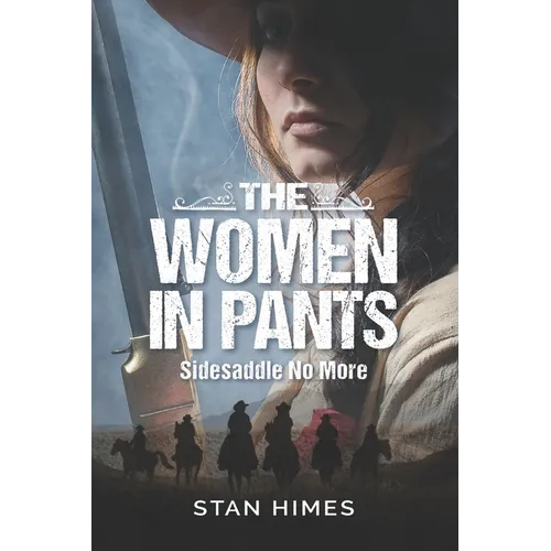 The Women in Pants: Sidesaddle No More