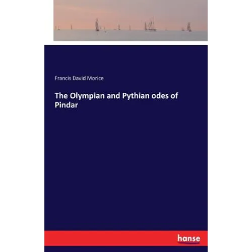 The Olympian and Pythian odes of Pindar