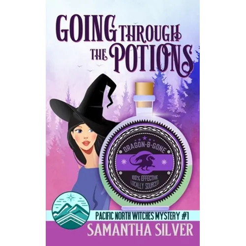 Going through the Potions: A Paranormal Cozy Mystery