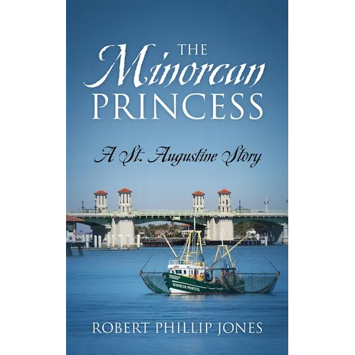 The Minorcan Princess: A St. Augustine Story