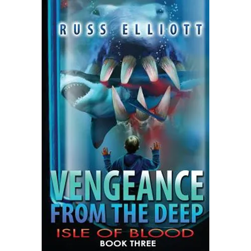 Vengeance from the Deep - Book Three: Isle of Blood