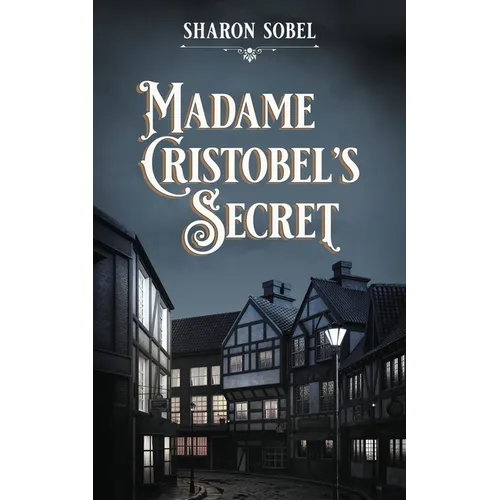 Madame Cristobel's Secret