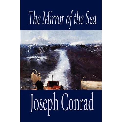 The Mirror of the Sea by Joseph Conrad, Fiction