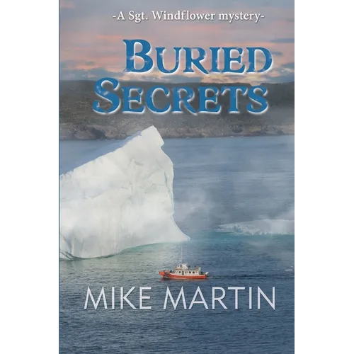 Buried Secrets: The Sgt. Windflower Mystery Series Book 11