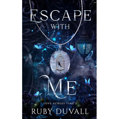 Escape with Me: A Standalone Time-Travel Historical Romance