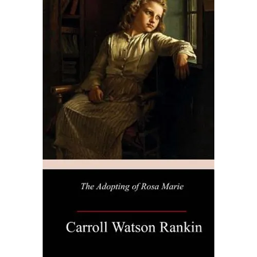 The Adopting of Rosa Marie