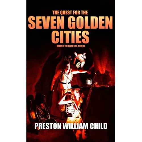 The Quest for the Seven Golden Cities