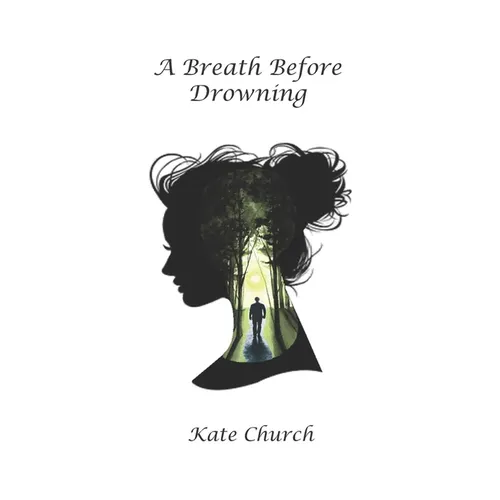 A Breath Before Drowning