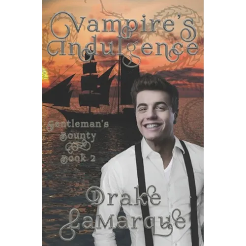 Vampire's Indulgence: Historical MMM+ gay harem paranormal romance