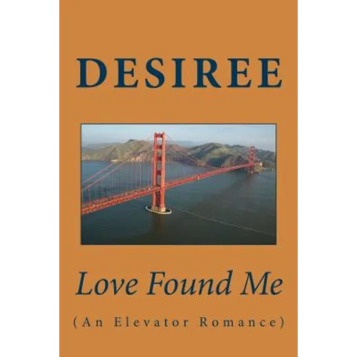 Love Found Me: An Elevator Romance