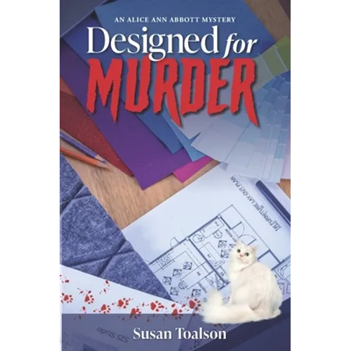 Designed For Murder: An Alice Ann Abbott Mystery