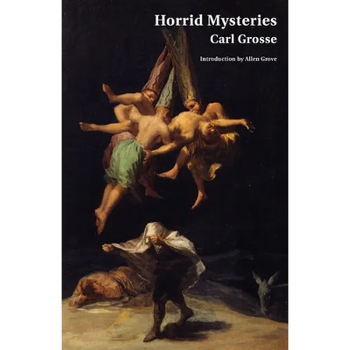 Horrid Mysteries (Jane Austen Northanger Abbey Horrid Novels)