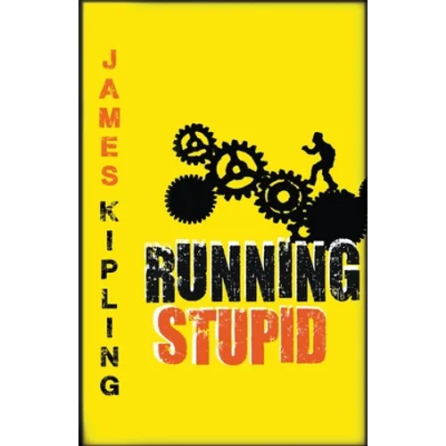 Running Stupid