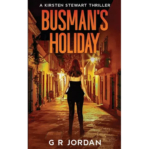 Busman's Holiday: A Kirsten Stewart Thriller