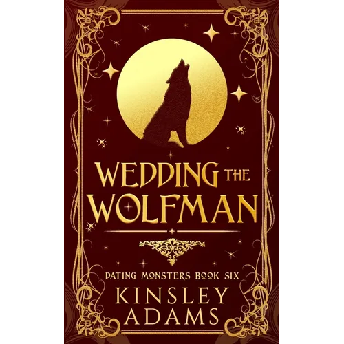 Wedding the Wolfman: A Werewolf Fated Mates Paranormal Romance