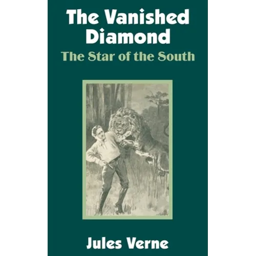 The Vanished Diamond: The Star of the South