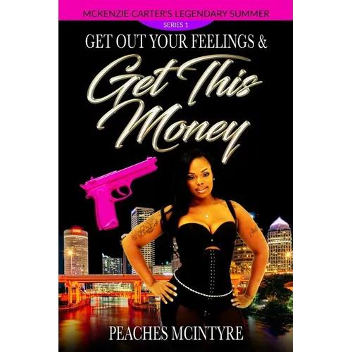 Get Out Your Feelings & Get This Money: McKenzie Carter's Legendary Summer