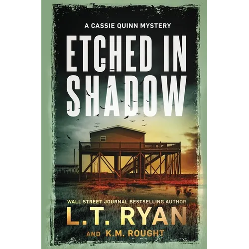 Etched in Shadow: A Cassie Quinn Mystery