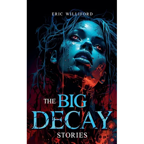 The Big Decay