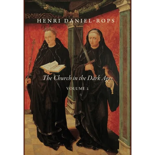 The Church in the Dark Ages, Volume 2