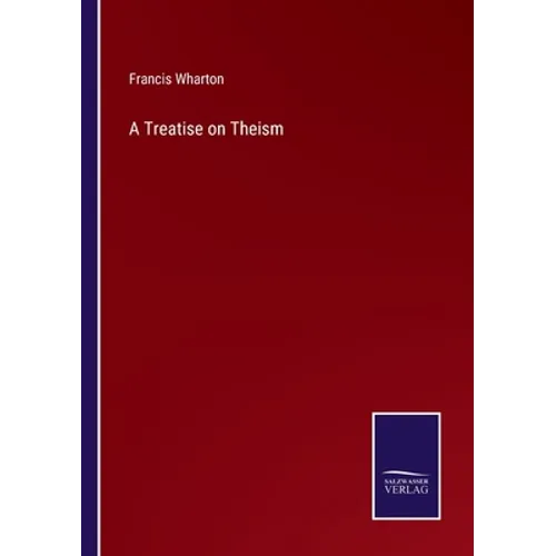 A Treatise on Theism