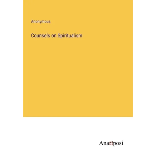 Counsels on Spiritualism