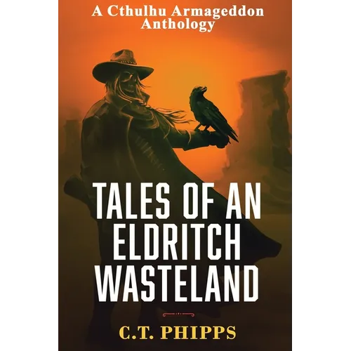 Tales of an Eldritch Wasteland