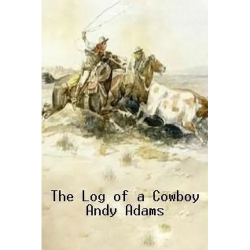 The Log of a Cowboy