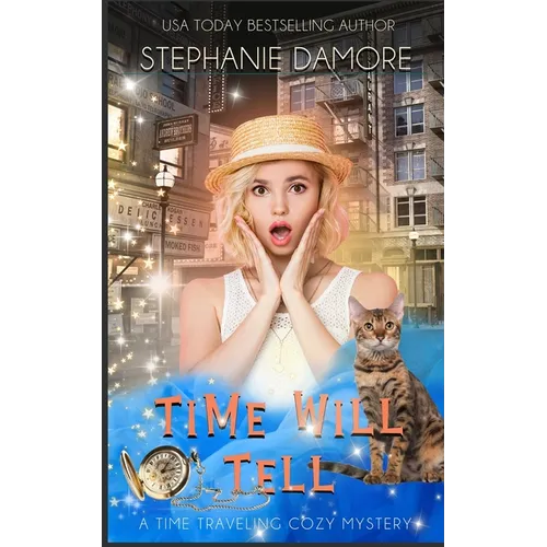 Time Will Tell: A Time Travel Mystery