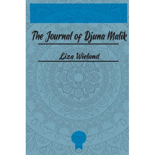 The Journal of Djuna Malik