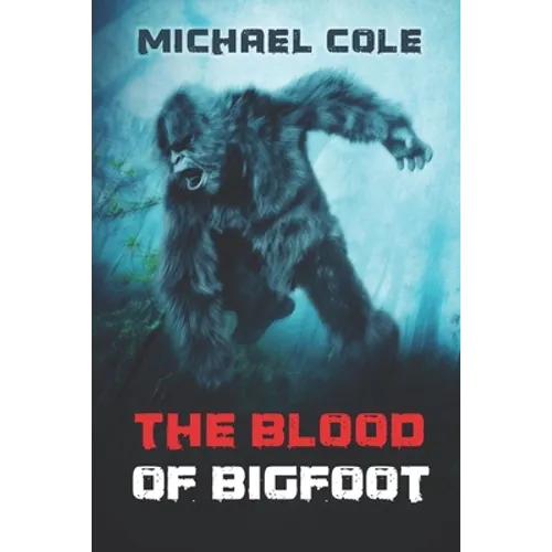 The Blood of the Bigfoot