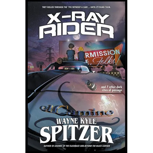 X-Ray Rider and 7 Other Dark Rites of Passage