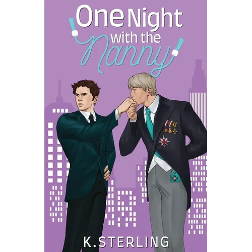 One Night With The Nanny: Nannies of New York Book 6