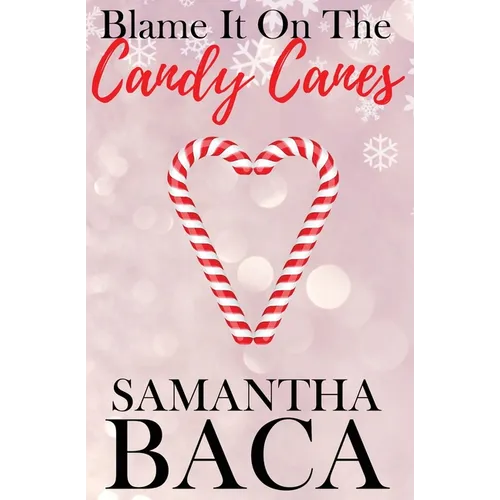 Blame It On The Candy Canes (Special Edition)