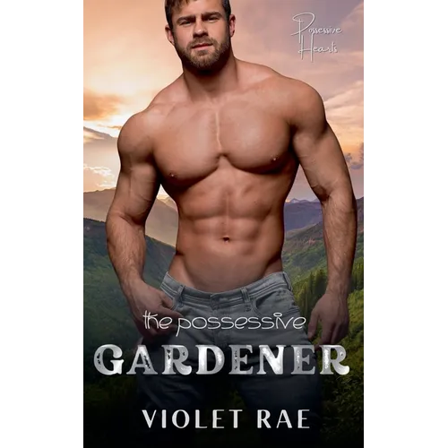 The Possessive Gardener