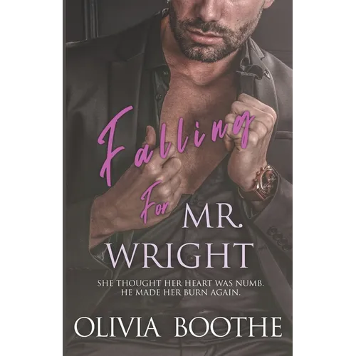 Falling for Mr. Wright: Chronicles of a Dancing Heart Billionaire Romance duet book 1