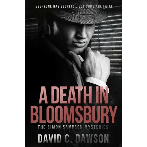 A Death in Bloomsbury: Everyone has secrets, but some are fatal.